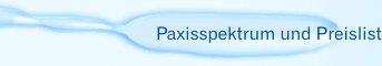 Paxisspektrum und Preisliste